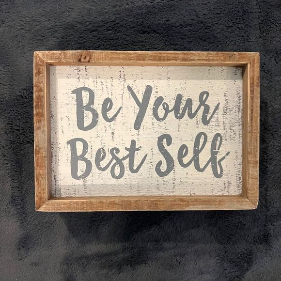 BE YOUR BEST SELF WOODEN SIGN - Picture 5 of 8